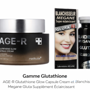 Gamme Glutathione – Crème AGE-R + Gluta Megane Éclaircissant